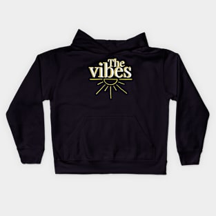 the vibes Sun radiation positive Kids Hoodie